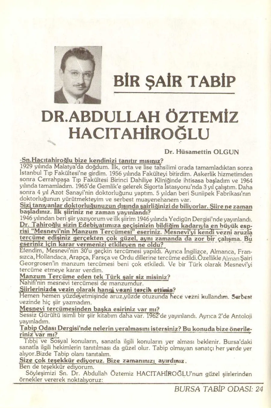 Öztemizle yapılmış kısa bir mülakat Tabip dergisi - 1989