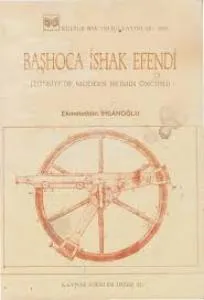 Başhoca İshak Efendi (Türkiye'de Modern Bilimin Öncüsü)