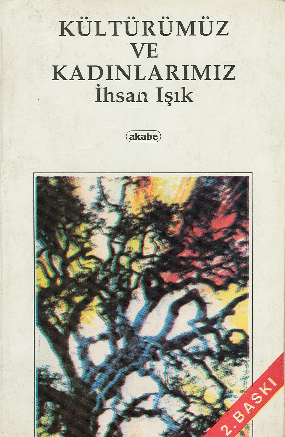 Kültürümüz ve Kadınlarımız (2. Baskı)