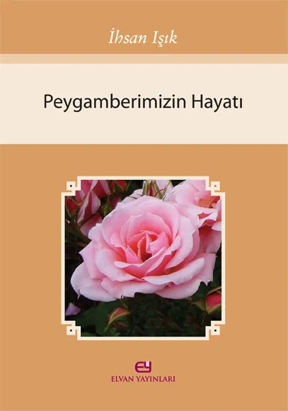 Peygamberimizin Hayatı (7. Baskı)