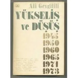 Ali Gevgilili, Yükseliş ve Düşüş adlı eseri