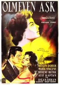 Ölmeyen Aşk filminin afişi