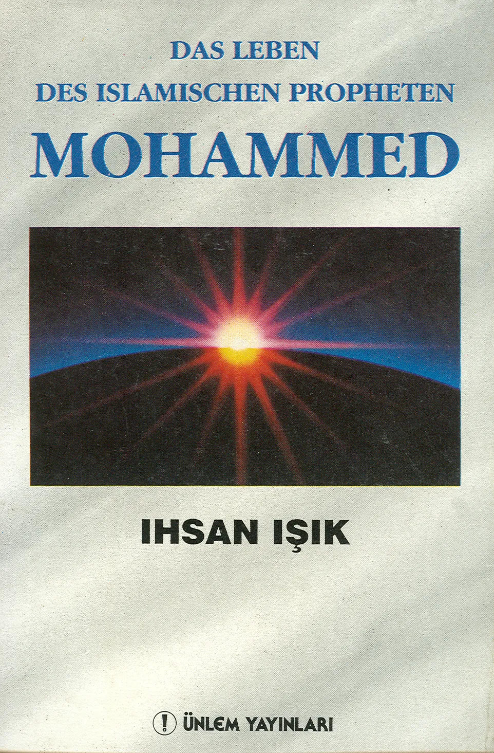 Das Leben Des Islamischen Propheten Mohammed