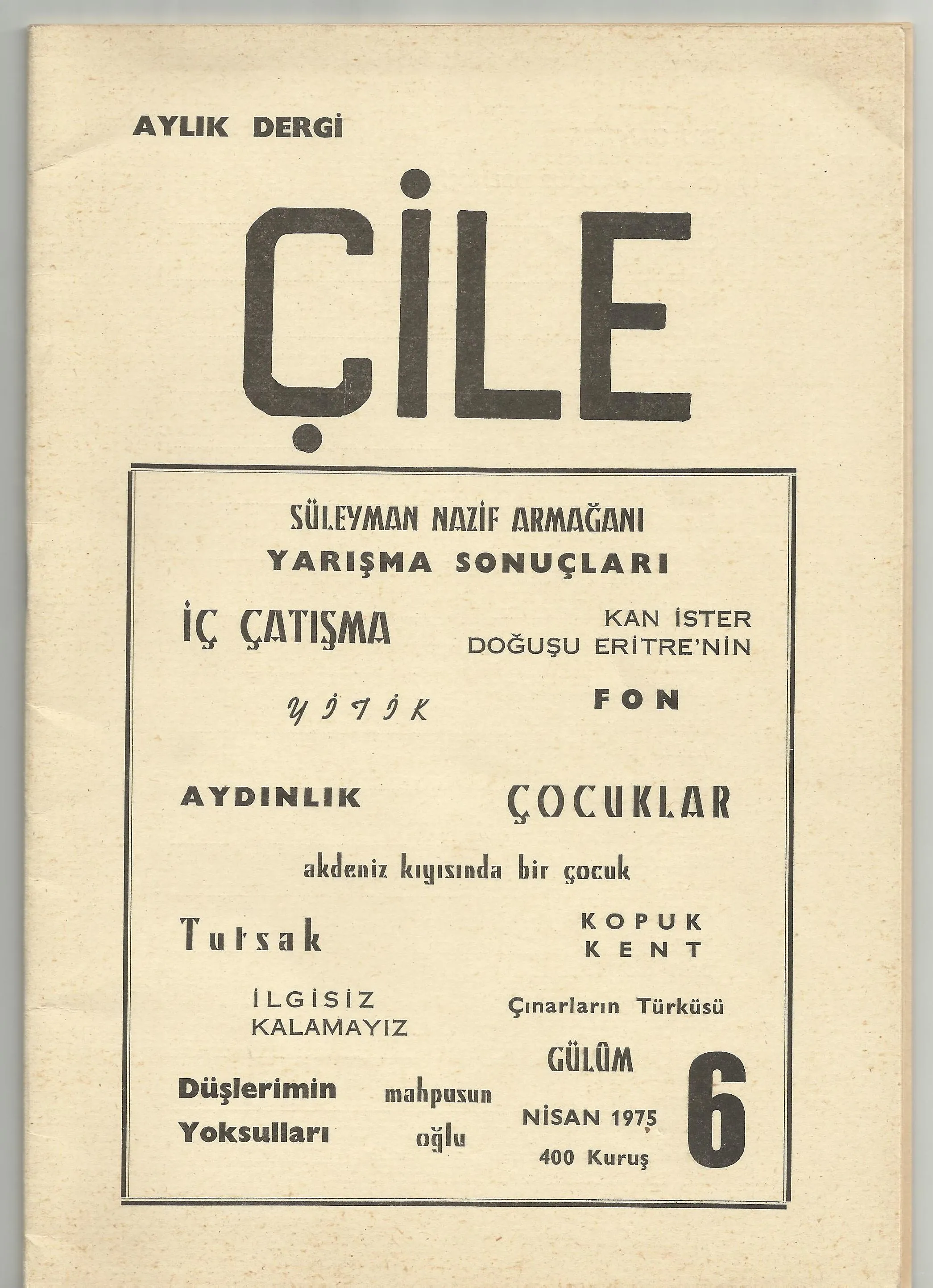 İhsan Işık'ın Diyarbakır'da çıkardığı Çile dergisi (6. sayı, Nisan 1975) - Kopya