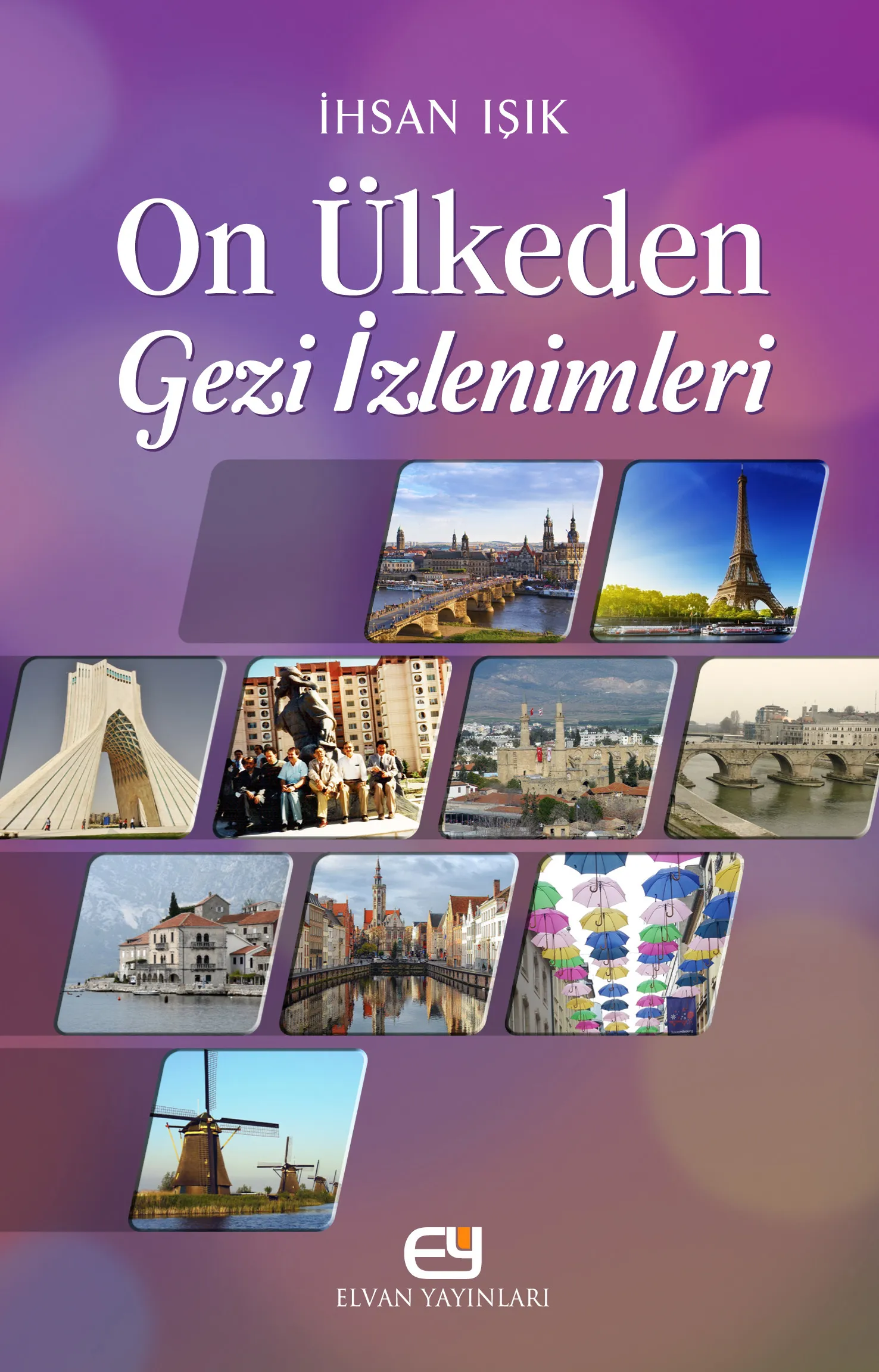 On Ülkeden Gezi İzlenimleri