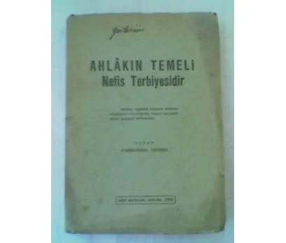 Ahlakin Temeli Nefis Terbiyesidir adlı eseri