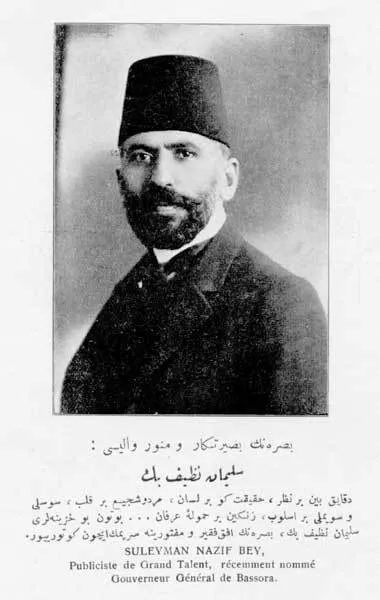 Basra'nın basiretli ve aydın valisi Süleyman Nazif Bey