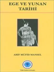 Müfid Mansel'in Ege ve Yunan Tarihi adlı eseri