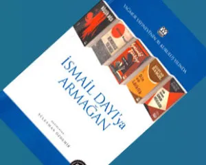 İsmail Dayı'ya Armağan