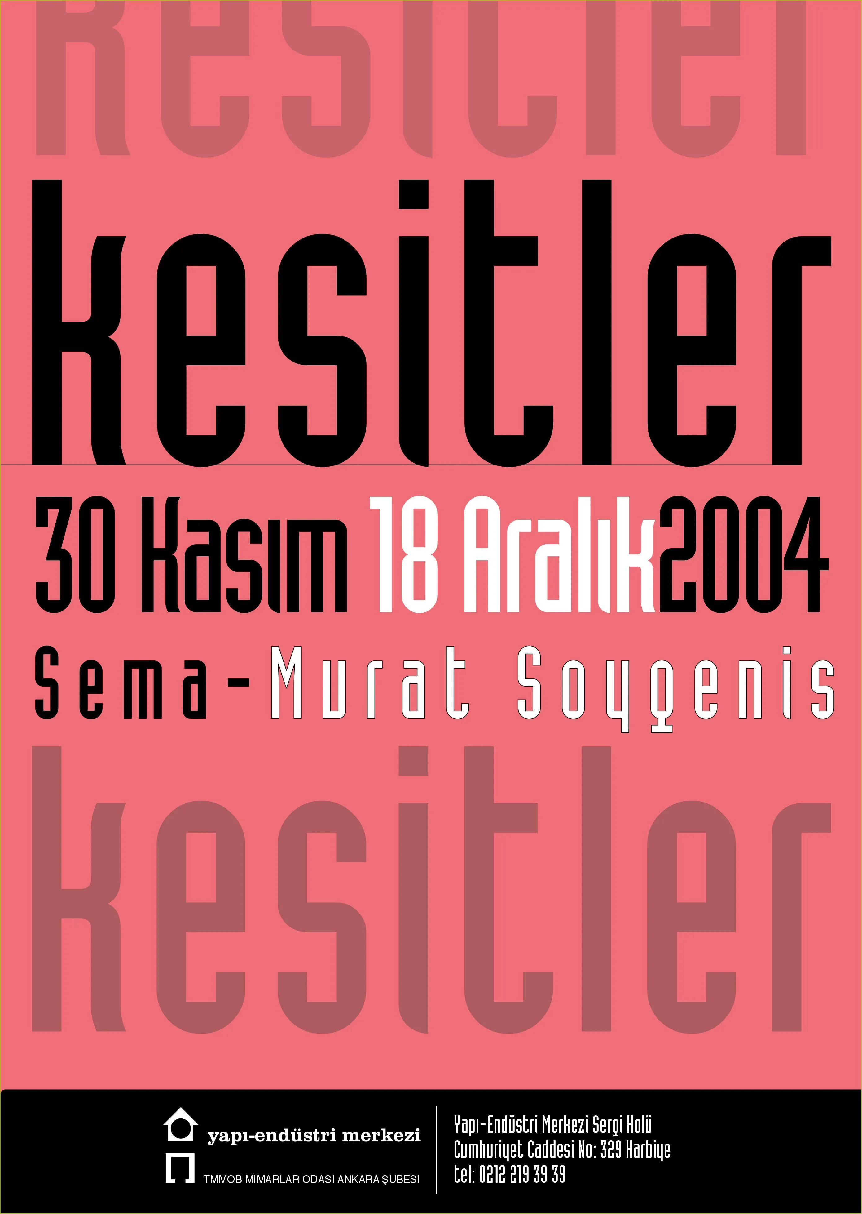 Kesitler Sergi Posteri, 2004