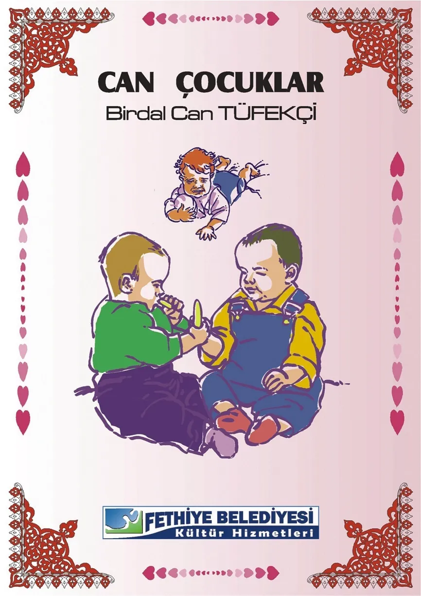 Fethiye Belediyesi Yayını - Can Çocuklar