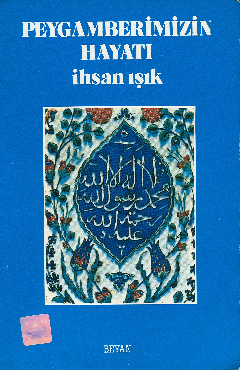 Peygamberimizin Hayatı (1. Baskı)