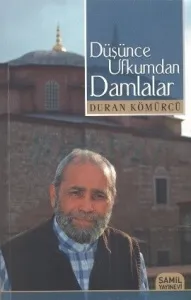 Düşünce Ufkumdan Damlalar adlı eseri.