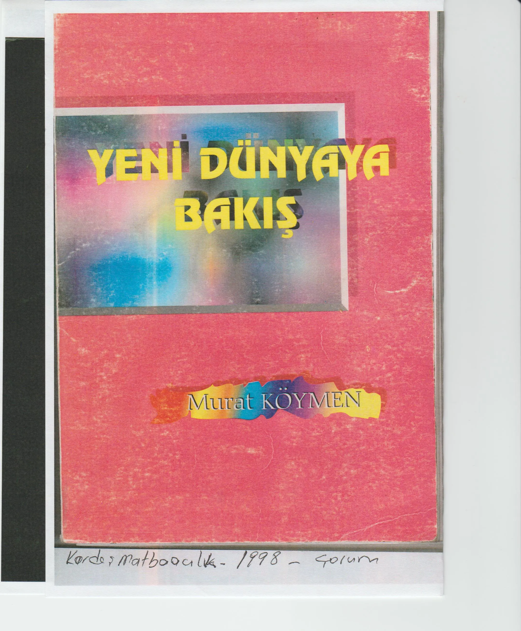 Yeni Dünya'ya Bakış