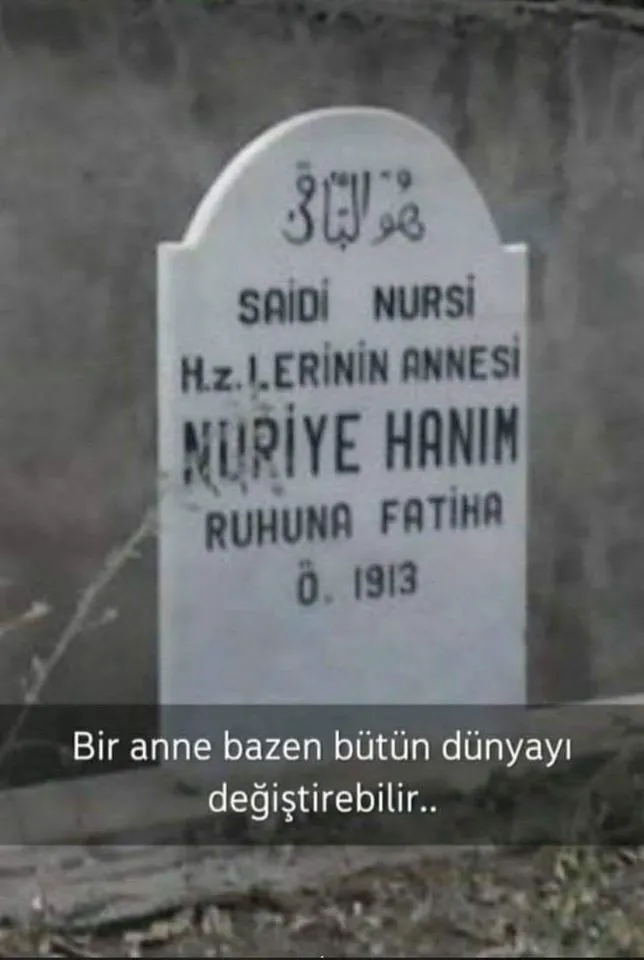 B. Said Nursi'nin nnesi Nuriye Hanım'ın kabri