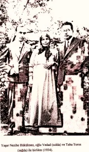 Yaşar Nezihe, oğlu Vedad, Taha Toros (1934)