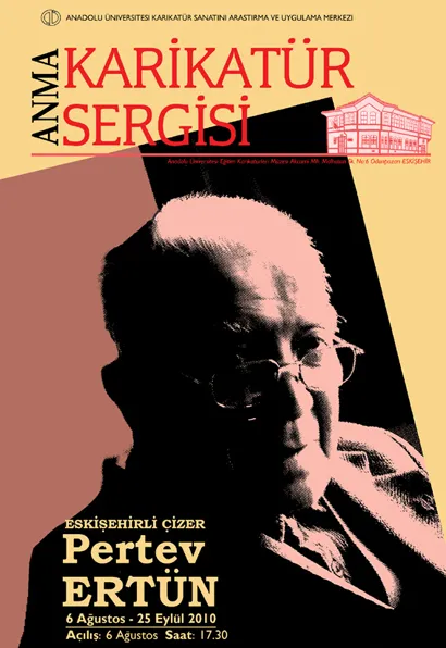 Pertev Ertün anısına sergi afişi  6 Ağustos 2010, Eskişehir