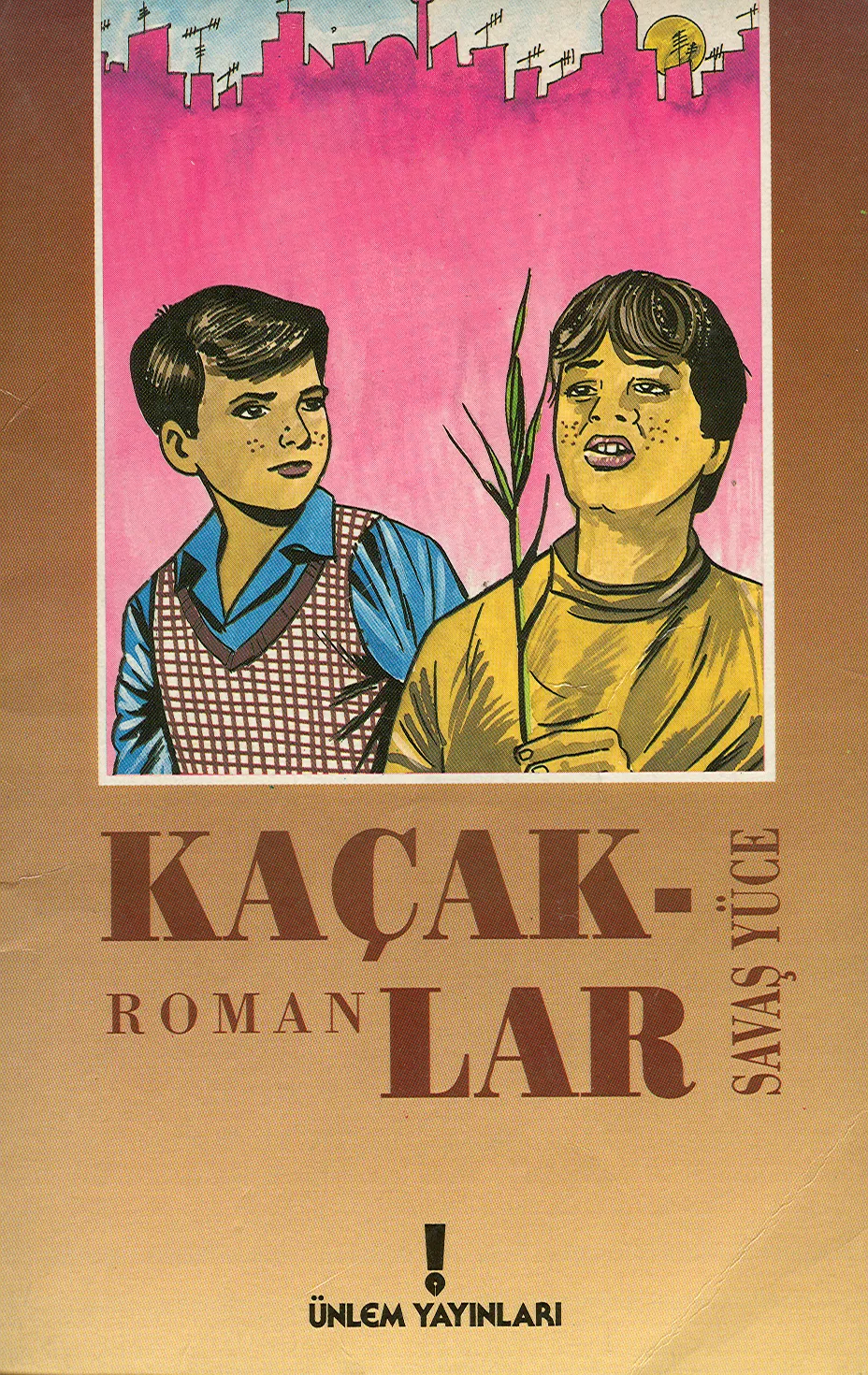 Kaçaklar (Çocuk romanı, Savaş Yüce adıyla)