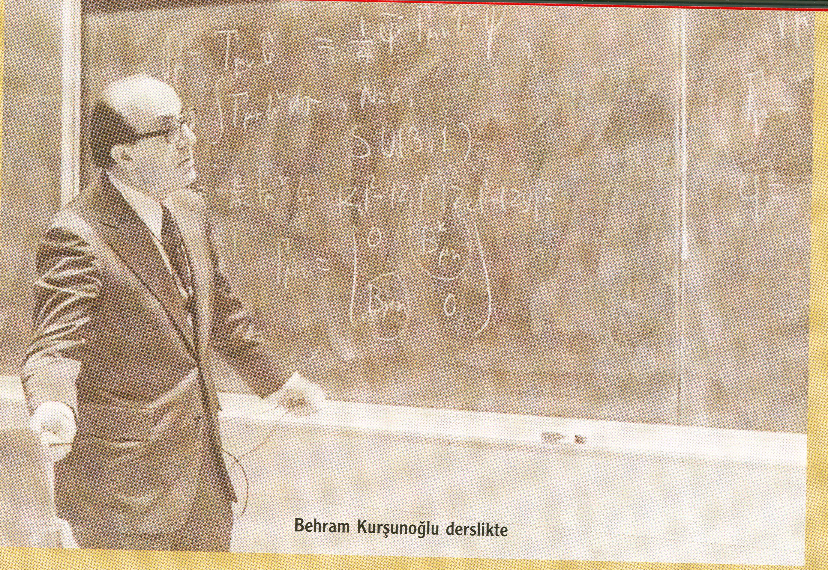 Prof. Dr. Behram Kurşunoğlu derslikte